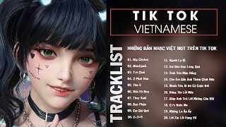 TikTok Vietnamese Music 2022  Những Bản Nhạc Việt Hot Trên Tik Tok Gây Nghiện Cực Chill [upl. by Olegna]