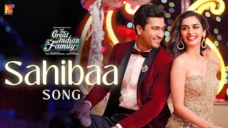 Sahibaa Song  The Great Indian Family  Vicky Kaushal Manushi  Pritam  Darshan Antara  Amitabh [upl. by Reneta112]