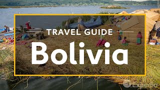 Bolivia Vacation Travel Guide  Expedia [upl. by Margarete391]