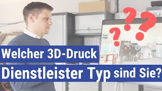 6 Typen von 3DDruck Dienstleistern  Welcher sind Sie [upl. by Lugar]