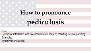 How to pronounce pediculosis  meaning [upl. by Guinna]