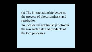 521 Photosynthesis aThe interrelationship between the process of photosynthesis and respiration [upl. by Giffard]