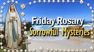 Friday Rosary  Sorrowful Mysteries with the Prayer Team Scriptural Meditations VIRTUAL [upl. by Forelli]