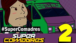 SuperComadres EP 2  Rápidos y Agropecuarios [upl. by Faun]