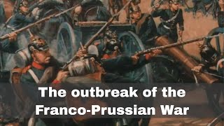 19th July 1870 The Franco Prussian War begins [upl. by Suilienroc]