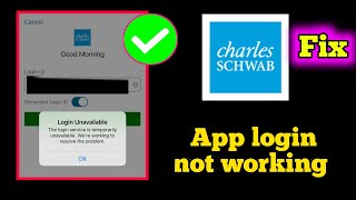 Fix Charles Schwab app login unavailabl service is temporarily unavailable website not working [upl. by Aisad]