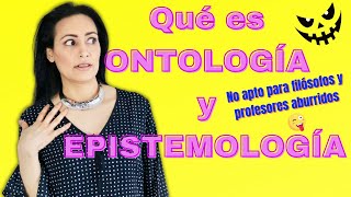 Qué es Ontología y Epistemología  Laura Carvajal Explicación rápida  Divertido y para jóvenes 🤪 [upl. by Elden]