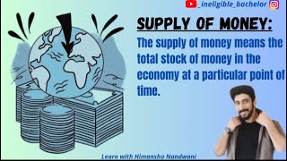 Supply of money  Factors affecting supply of money  Economics  Bcom  BBA  CA himanshunandwani [upl. by Seidler]