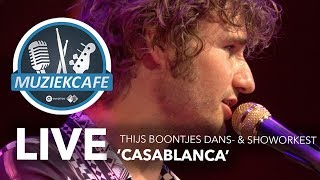 Thijs Boontjes Dans en Showorkest  Casablanca live bij Muziekcafé [upl. by Aihsa919]