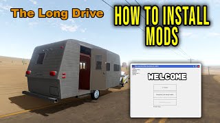 HOW TO DOWNLOAD AND INSTALL MODS AND TLD MOD LOADERWORKSHOP  The Long Drive Tips 1  Radex [upl. by Rodger]