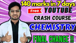 SCORE 140 IN CHEMISTRY IN 7 DAYS 😱 PERFECT SCHEDULE 😎 FREE YOUTUBE CRASH COURSE NEET 2024 [upl. by Lebam]