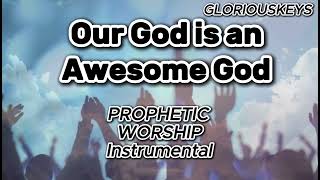 Our God is an Awesome God Worship Instrumental [upl. by Mccafferty]