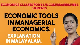 ECONOMIC TOOLS IN MANAGERIAL ECONOMICS  MALAYALAM EXPLANATION [upl. by Julita]