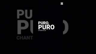 Puro puro chantaje lyrics şarkılar [upl. by Auqinimod]