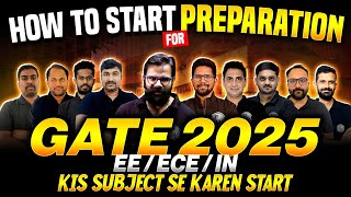 How to Start your Preparation for GATE 2025 EE  ECE  IN  GATE Study Plan  GATE 2025 [upl. by Bagger]