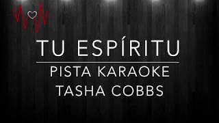 Tu Espíritu pista Karaoke Tasha Cobbs [upl. by Darryl]