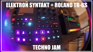 TECHNO GROOVE JAM  SYNTAKT amp TR6S [upl. by Dorkas36]