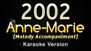 2002  Anne Marie Karaoke Songs With Lyrics  Original Key [upl. by Lurie807]