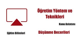 4 Eğitim Bilimleri  ÖYT  Düşünme Becerileri [upl. by Butterfield]