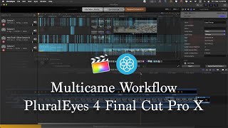 Multicame Sync PluralEyes 4 Final Cut Pro X Workflow [upl. by Krock]