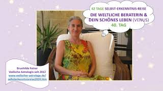 Vedische Astrologie 42 Tage SelbstErkenntnisReise 2024 Tag 40 Die Beraterin amp Dein Leben Venus [upl. by Christabelle94]