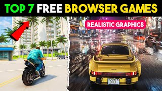 Top 7 Free Browser Games 😍 For Low End PC 2024 [upl. by Kaiser]