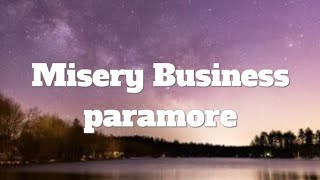 ParamoreMisery business Lyrics [upl. by Acimak]