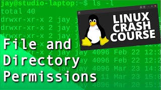 Linux Crash Course  Understanding File amp Directory Permissions [upl. by Schlosser]