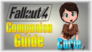 Fallout 4 Companion Guide Curie  Location Gain Approval Fast [upl. by Aihsyn]