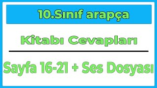 10Sınıf Yeni Arapça Kitabı Cevapları Sayfa 1621  Ses Dosyası [upl. by Aihselef563]