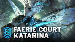 Faerie Court Katarina Skin Spotlight  League of Legends [upl. by Nosiram491]