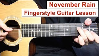 Guns N Roses  November Rain  Fingerstyle Guitar Lesson Tutorial How to play Fingerstyle [upl. by Eylhsa]