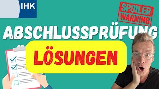 IHKPrüfung LÖSUNGEN  Die Lösungen zur Übungsaufgabe für die IHKAbschlussprüfung ausbildung ihk [upl. by Rosse]