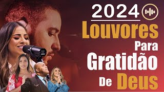 100 Hinos Para Sentir a Presença de Deus  AS MELHORES MÚSICAS GOSPEL DE 2024  COM LETRA vol 12 [upl. by Nickolai579]