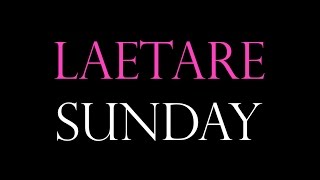 What is Laetare Sunday 3 Things to Know [upl. by Eegnat]