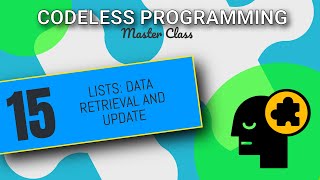 Data Retrieval and Update Using Lists in Codeless  Codeless Programming Course  Pt 15 [upl. by Grory]