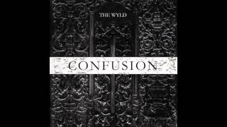 The Wyld  Confusion  Abstract free download [upl. by Ariaz]