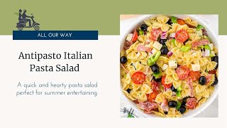 Antipasto Italian Pasta Salad [upl. by Rudolph362]