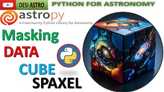 Masking Astronomical Data Cube for Spaxels Along Spectral Axis With Python and Astropy  DESI ASTRO [upl. by Gan386]