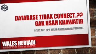 PPh Badan2  Cara Menambah Database di eSPT 17712010 SPT tahunan Badan [upl. by Wolliw963]