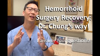 Hemorrhoidectomy recovery Dr Chungs 6 most important things to know [upl. by Buchheim]