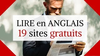 LIRE en ANGLAIS Facilement 19 sites gratuits [upl. by Nyrtak270]