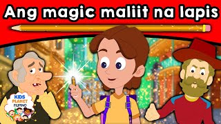 Ang magic maliit na lapis  Kwentong pambata  Mga kwentong pambata  Tagalog fairy tales [upl. by Haram]