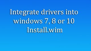 Add Drivers to Windows Installation ISO [upl. by Acinonrev379]