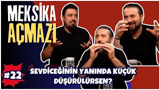 Sevdiceğinin Yanında Küçük Düşürülürsen  Meksika Açmazı 22 [upl. by Noli668]