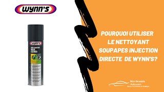 Pourquoi utiliser un nettoyant soupapes injection directe Wynns [upl. by Irac]