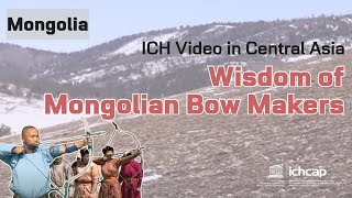 MongoliaWisdom of Mongolian Bow Makers [upl. by Noraa324]