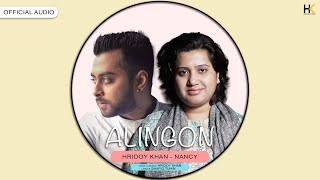 Hridoy Khan  Alingon  Nancy  Official Audio [upl. by Perl]