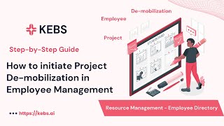 How to initiate Project Demobilization in KEBS Resource Management  Step by Step guide  PSA  Q2C [upl. by Rubin]