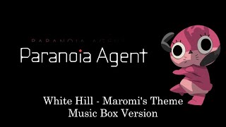 White Hill  Maromis Theme  Paranoia Agent 妄想代理人  Music Box 1 Hour Loop [upl. by Rodrigo]